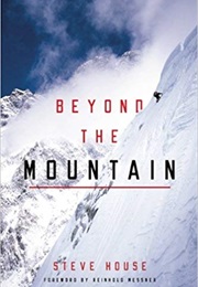 Beyond the Mountain (Steve House)