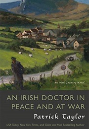 An Irish Doctor in Peace and at War (Patrick Taylor)