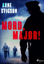 Mord, Major! (Arne Stigsson)