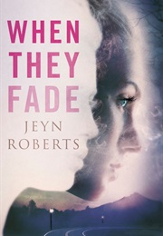 When They Fade (Jeyn Roberts)