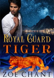 Royal Guard Tiger (Zoe Chant)