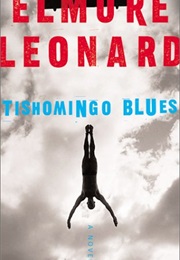 Tishomongo Blues (Elmore Leonard)