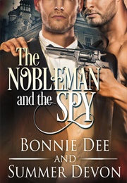 The Nobleman and the Spy (Bonnie Dee &amp; Summer Devon)