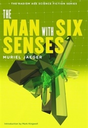 The Man With Six Senses (Muriel Jaeger)