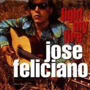 Light My Fire - Jose Feliciano