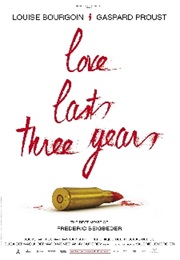 Love Lasts Three Years (Frédéric Beigbeder)