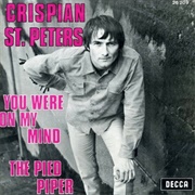 You Were on My Mind .. Crispian St Peters