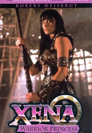 Xena: Warrior Princess (Rob Weisbrot)