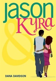 Jason &amp; Kyra (Dana Davidson)