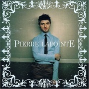 Pierre Lapointe by Pierre Lapointe