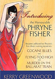 Introducing the Honorable Phryne Fisher (Kerry Greenwood)