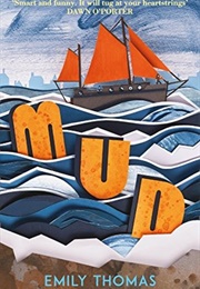 Mud (Emily Thomas)