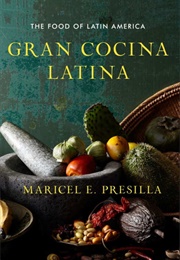 Gran Cocina Latina (Maricel Presilla)