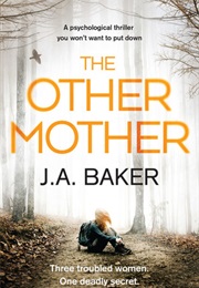 The Other Mother (J. A. Baker)