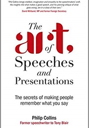 The Art of Speeches and Presentations (Philip Collins)