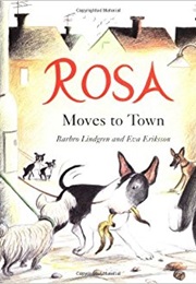 Rosa Moves to Town (Barbro Lindgren)