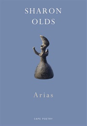 Arias (Sharon Olds)