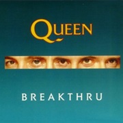 Queen - Breakthru