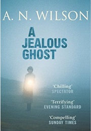 A Jealous Ghost (A N Wilson)