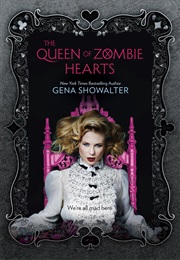 The Queen of Zombie Hearts (Gena Showalter)