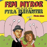 Fem Myror Är Fler Än Fyra Elefanter Första Delen