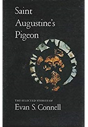 Saint Augustine&#39;s Pigeon (Evan S. Connell)