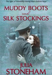 Muddy Boots &amp; Silk Stockings (Julia Stoneham)