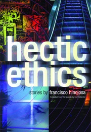 Hectic Ethics (Francisco Hinojosa)