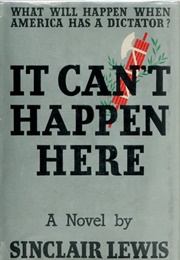 It Can&#39;t Happen Here (Sinclair Lewis)