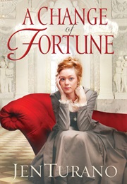 A Change of Fortune (Jen Turano)