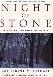 Night of Stone: Death and Memory in Russia (Catherine Merridale)