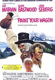 Paint Your Wagon (Joshua Logan)