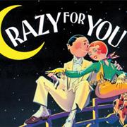 Crazy for You