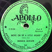 Move on Up a Little Higher - Mahalia Jackson