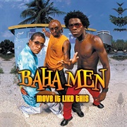 Best Years of Our Lives • Baha Men