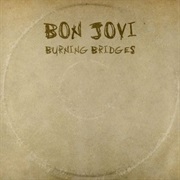 Burning Bridges - Bon Jovi