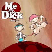 Me and My Dick