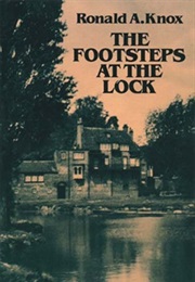 The Footsteps at the Lock (Ronald A. Knox)