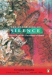 The Other Side of Silence: Voices From the Partition of India (Urvashi Butalia)