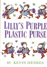 Lily&#39;s Purple Plastic Purse (Kevin Henkes)