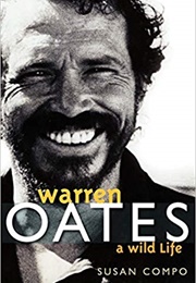 Warren Oates: A Wild Life (Susan Compo)