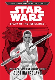 Star Wars: Spark of the Resistance (Justina Ireland)