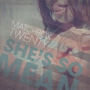 Matchbox Twenty - She&#39;s So Mean