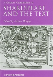 A Concise Companion to Shakespeare and the Text (Andrew R. Murphy)