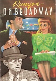 On Broadway (Damon Runyan)