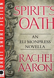 Spirit&#39;s Oath (Rachel Aaron)