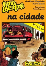 Uma Aventura Na Cidade (Isabel Alçada)