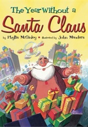 The Year Without a Santa Claus (Phyllis McGinley)