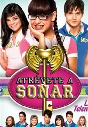 Atrévete a Soñar (2009)