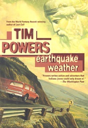 Earthquake Weather (Tim Powers)